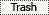Trash